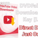 DVDFab Video Downloader 1.0.2.0 With Key [Latest]