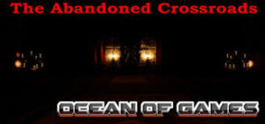 The Abandoned Crossroads TiNYiSO Free Download