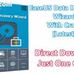 EaseUS Data Recovery Wizard 13.0 With Crack [Latest]