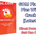 GOM Player Plus 2.3.46.5308 With Crack (x64) [Latest]
