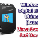Windows 10 Digital License Ultimate 1.6 [Latest]
