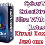 CyberLink ColorDirector Ultra 8.0.2228.0 With Crack [Latest]
