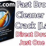 Fast Browser Cleaner 2.1.1.1 With Crack [Latest]