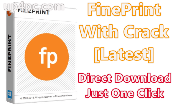 FinePrint 10.07 With Crack [Latest]