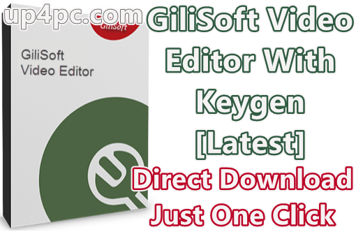 GiliSoft Video Editor 12.0.0 With Keygen [Latest]