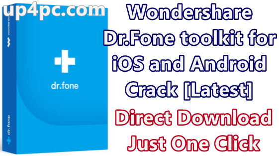 Wondershare Dr.Fone toolkit for iOS and Android 