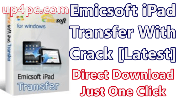 Emicsoft iPad Transfer