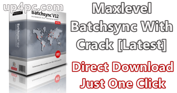 Maxlevel Batchsync 12.5.3 With Crack [Latest]