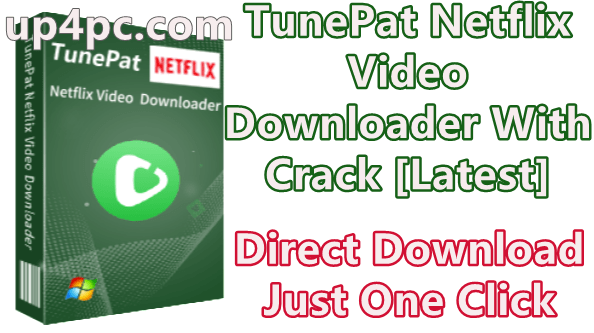 TunePat Netflix Video Downloader