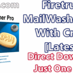 Firetrust MailWasher Pro 7.12.12 With Crack [Latest]