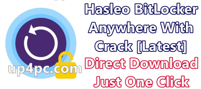 Hasleo BitLocker Anywhere 7.2 With Crack [Latest]