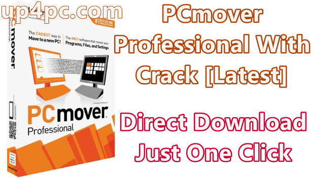 PCmover Professional 11.1.1012.533 With Crack [Latest]