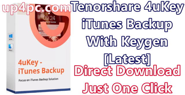Tenorshare 4uKey iTunes Backup Key With Crack Download full version for pc windows mac