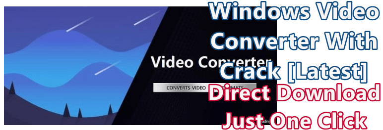 Windows Video Converter