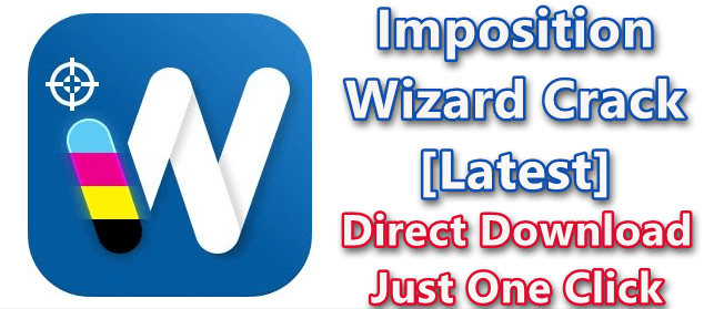 Imposition Wizard 3.0.6 With Crack [Latest]