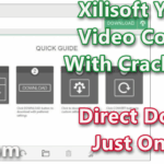 Xilisoft YouTube Video Converter 5.6.9 Build 20200202 With Crack [Latest]