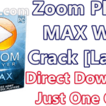 Zoom Player MAX 15.0 RC3 With Crack [Latest]
