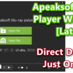 Apeaksoft Blu-ray Player 1.0.22 With Crack [Latest]