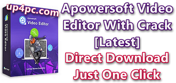 Apowersoft Video Editor Crack 1.5.9.6