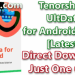Tenorshare UltData for Android 6.0.0.20 With Crack [Latest]
