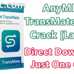 AnyMP4 TransMate 1.0.10 With Crack [Latest]