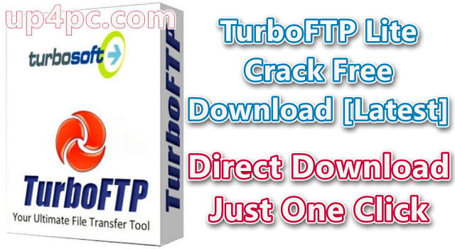TurboFTP Lite 6.90 Build 1178 Crack Free Download [Latest]