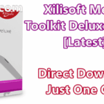 Xilisoft Media Toolkit Deluxe 7.8.9.20201112 With Crack [Latest]