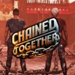 Chained Together Free Download