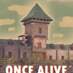 Once Alive v0.9.9.98 Free Download