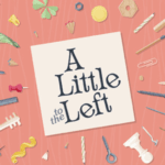 A Little To The Left