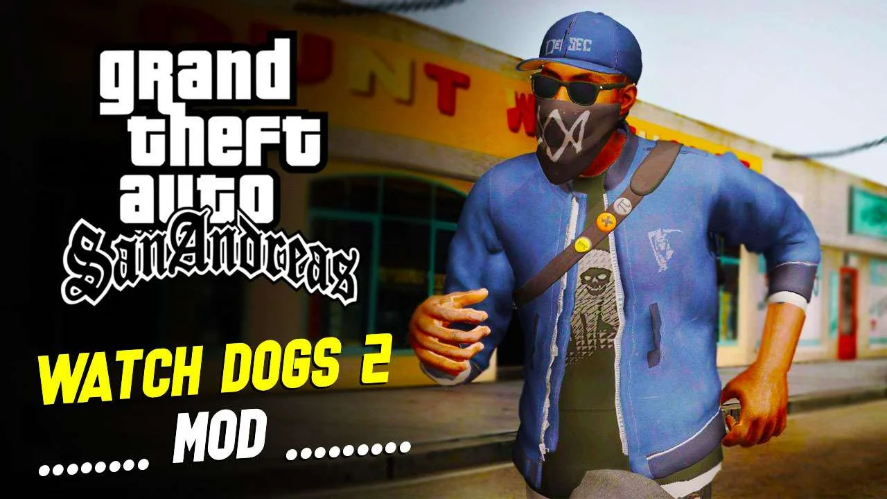 GTA San Andreas Watch Dogs 2 Mod