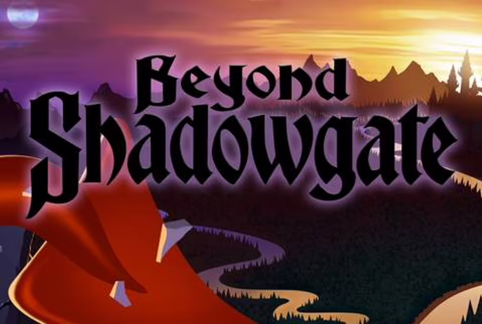 Beyond Shadowgate