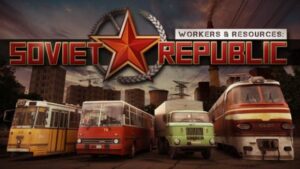 Workers & Resources Soviet Republic Download