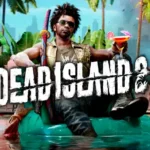 Dead Island 2 Download Free PC Game Full Version
