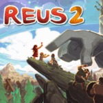Reus 2 Free Download For PC (Latest Edition 2025)